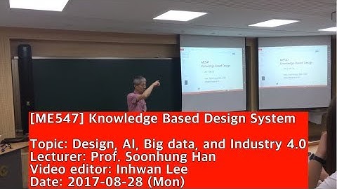 170828 Knowledge Based Design System : Design, AI, Big data, and Industry 4.0
