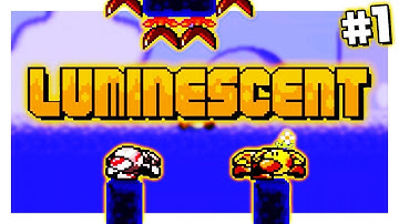 LUMINESCENT (Part #1)