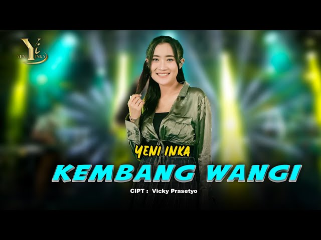 Yeni Inka - Kembang Wangi (Official Music Yi Production) class=