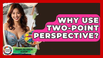 Why Use Two-Point Perspective? - Drawing and Painting Academy