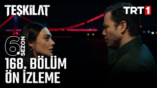 Teşkilat 168. Bölüm Ön İzleme