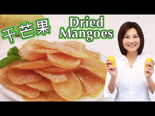 Dried Mango Snacks - How to Preserve Mangoes for Long Time Storage - Fine Art of Cooking 芒果干 class=