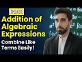 Addition of Algebraic Expressions | Easy Method in Urdu