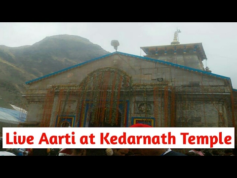Kedarnath Temple Live Arti  Kedarnath Yatra