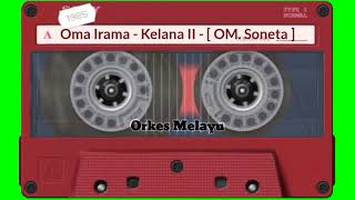 Download Lagu Oma Irama - Kelana II - [ OM. Soneta ]