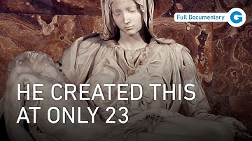 Michelangelo: The Genius Behind the Pietà, David & Sistine Chapel | Full Documentary