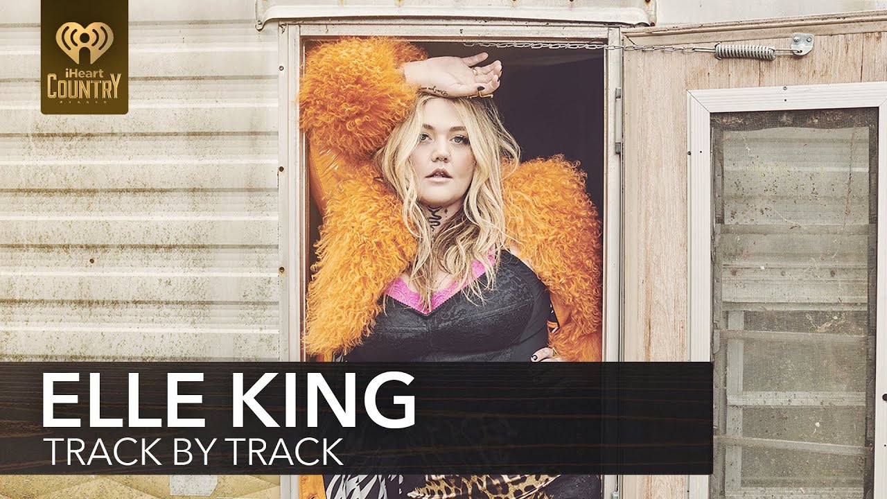 Elle King Shares Exclusive Stories For Tracks On Her New Album