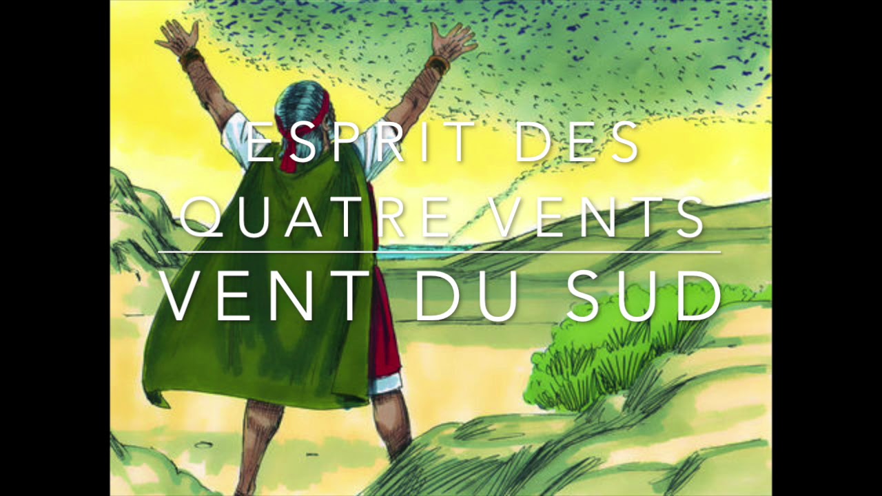 Les quatre vents de L'Esprit - Vent Du Sud - YouTube