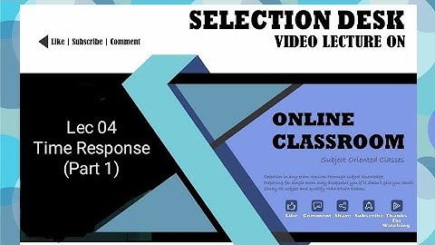 Lecture 4 / Time Response Analysis (part 1) / Control System GATE LOCKDOWN SERIES