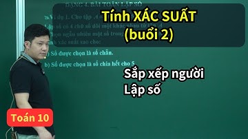 Chuyên đề XÁC SUẤT (Phần 2) - Toán 10 | Toán 10 SGK mới | Xác suất lớp 10 | Thầy Phạm Tuấn
