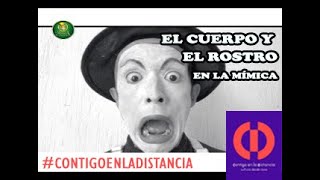 1. EL CUERPO Y EL ROSTRO DEL MIMO - Mini tutorial