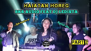 PART 2 BKR AUDIO CEK SOUND‼️15 SUBWOOFER BERSAMA DJ LEDISTA