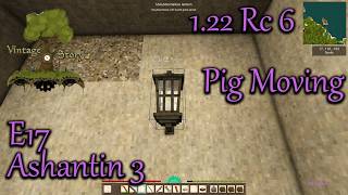 Vintage Story 1.22 Map 7 E17 Easy Pig Moving #vintagestory