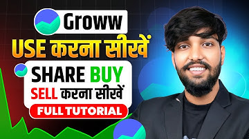 Groww App Kaise Use Kare | Complete Tutorial Of Groww | How To Use Groww App | Groww