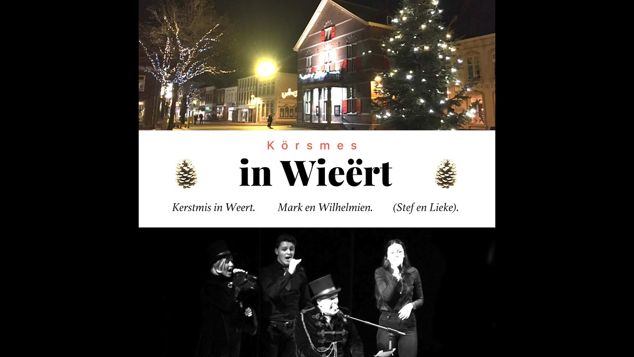 Körsmes in Wieërt / Kerstmis in Weert