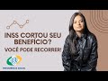 INSS cortou seu benefício? Você pode recorrer! #inss #benefíciosinss #pcdinfo