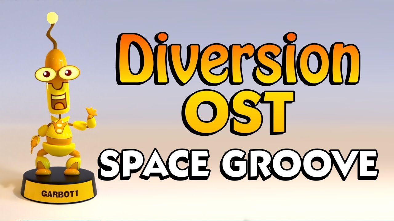 DIVERSION OST — SPACE GROOVE 🎵