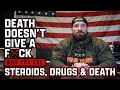 Steroids, Drugs, and Death | Seth Feroce