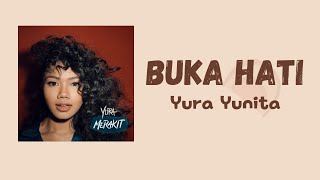 Yura Yunita-Buka Hati || Lirik Lagu