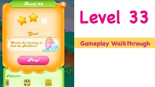Candy Crush Jelly Saga Level 33 Gameplay Walkthrough No Boosters screenshot 3