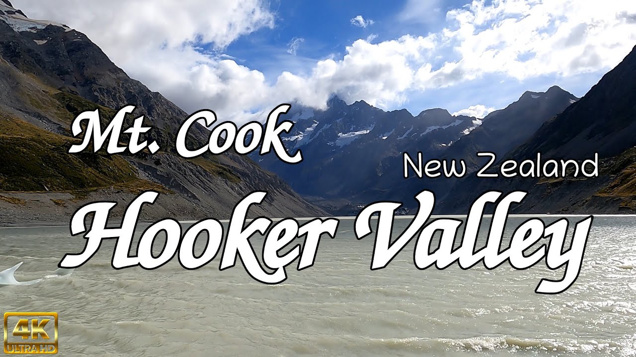 Hooker Valley Track - Mount Cook | New Zealand Hiking | 4K