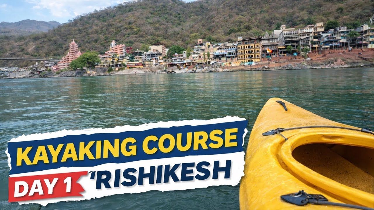 Kayak Rishikesh Kayaking in Rishikesh (Day 1) - YouTube