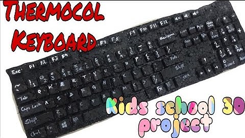 Thermocol Keyboard | Thermocol crafts | Kids school project