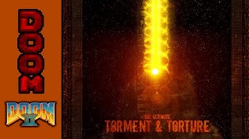 [Doom] Ultimate Torment & Torture (2007)