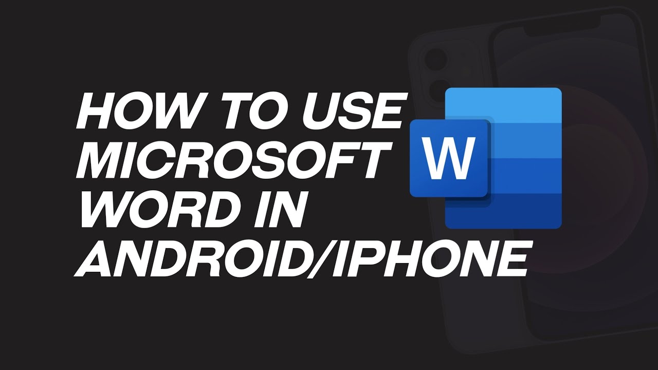 How to use word document in andriod iphone youtube