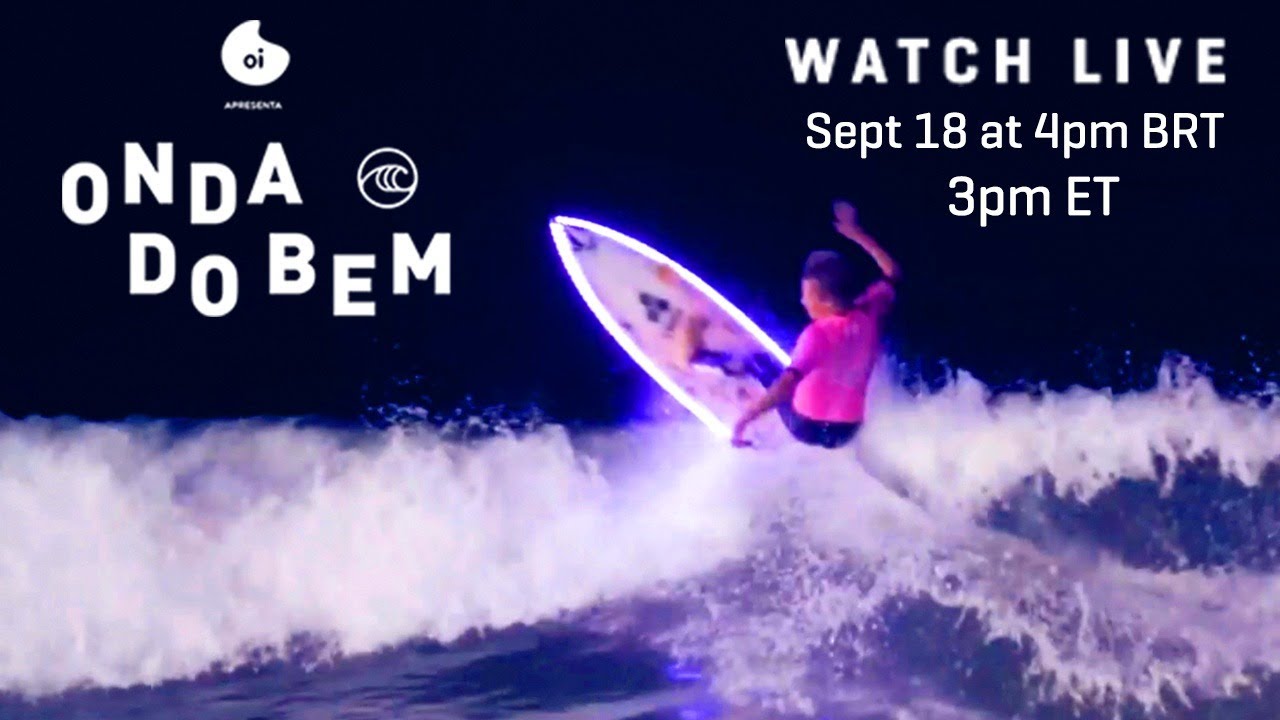 The Onda do Bem Charity Surf Event WATCH LIVE Sept 18 at 4pm BRT / 3pm ET