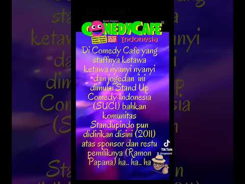 Standupindo didirikan di comedy cafe lho.