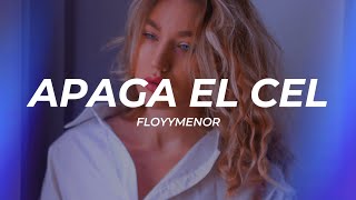 Floyymenor - Apaga El Cel (Letra/Lyrics)