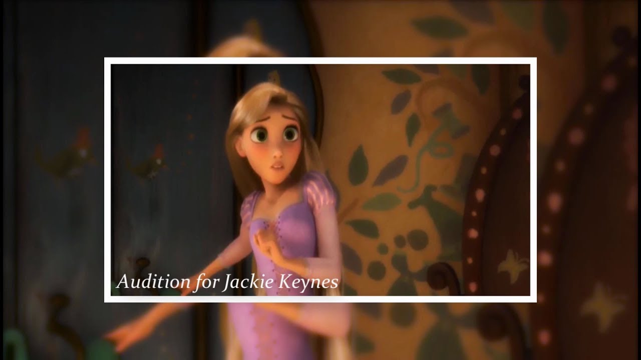 Rapunzel Audition For Jackie Keynes Youtube