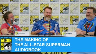 The Making of the All-Star Superman Audiobook | San Diego Comic-Con 2025