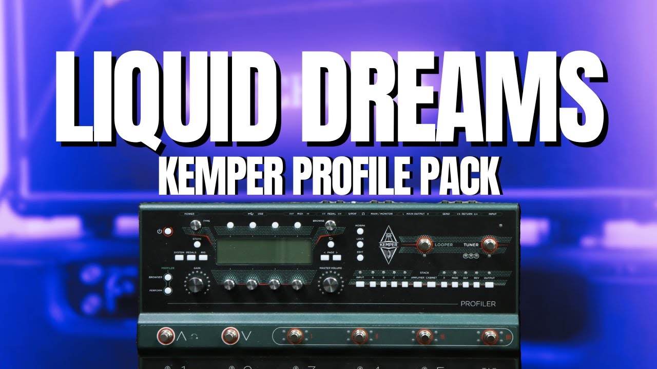 Liquid Dreams Kemper Profile Pack