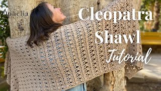 Crochet Lace Shawl Tutorial // The Cleopatra Shawl // Ophelia Talks Crochet