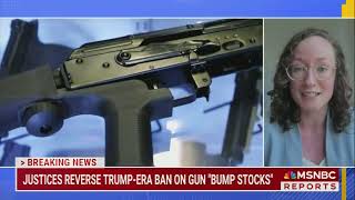 SCOTUS Overturns Bump Stock Ban — Emma Brown Responds on MSNBC