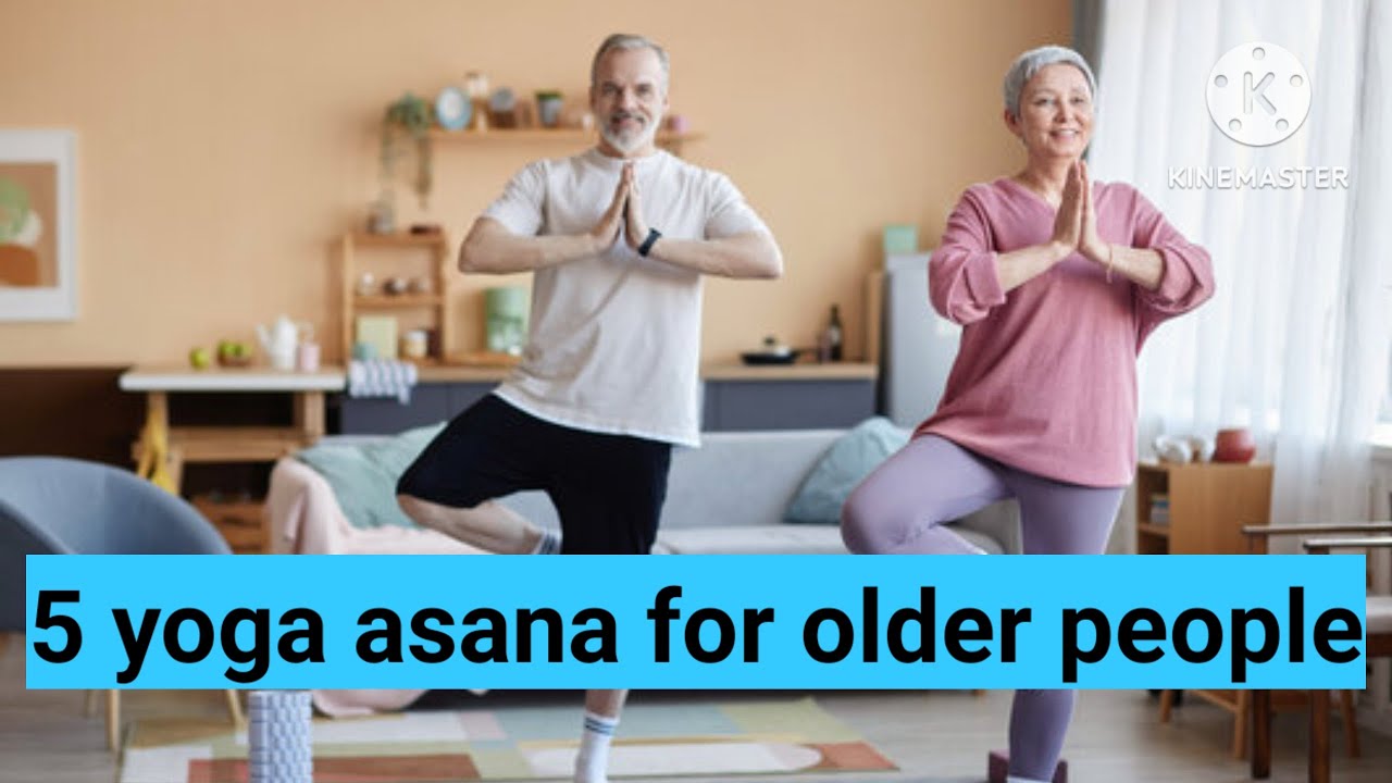 Yoga Asanas For Senior Citizens healthvlog yoga healthylifestyle yoga-asanas-for-senior-citizens-healthvlog-yoga-healthylifestyle