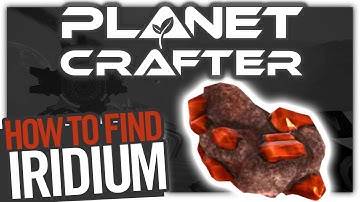 How to Find IRIDIUM - The Planet Crafter
