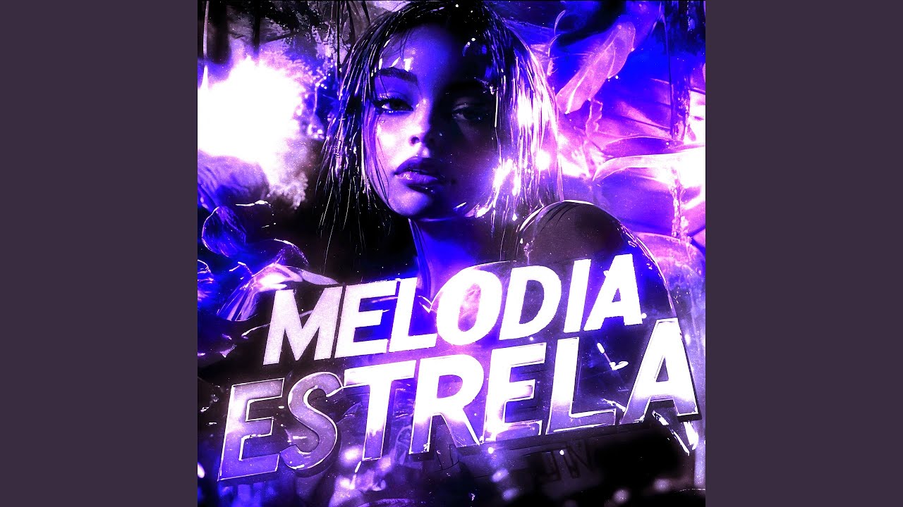 MELODIA ESTRELA (SUPER SLOWED)