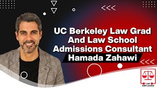 UC Berkeley Law Grad and Law School Admissions Consultant Hamada Zahawi