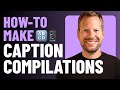 How to Make Viral Caption Compilations for Social Media in Descript