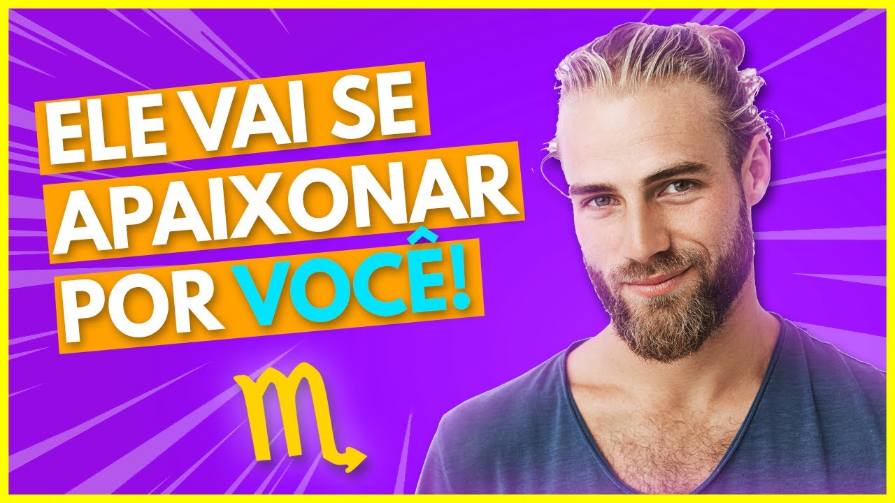 Faça ISSO Para Deixar um Escorpiano Apaixonado! | Como Conquistar um Homem de Escorpiao