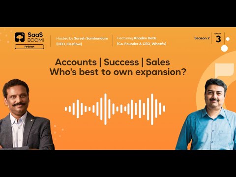 Accounts, success, or sales team - Who’s best to own expansion?
