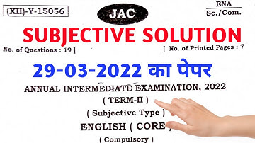 English core paper 2022 solution class 12th JAC board /English paper solution class 12th JCERT 2022