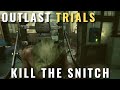  outlast trials  kill the snitch walkthrough 