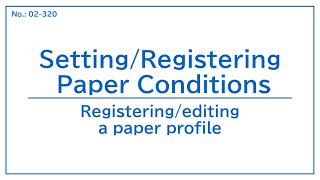No.02-320 Registeringediting A Paper Profile