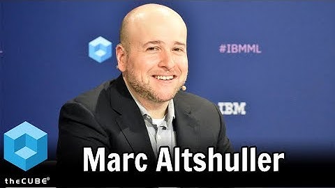 Marc Altshuller, IBM | IBM Fast Track Your Data 2017