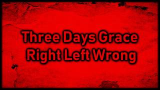 Celebrity Three Days Grace - Right Left Wrong [Lyrics on screen] Profile