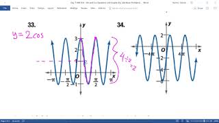 Day 7 HW (31 to 47, 40) Writing Sine and Cosine Functions Given Graphs